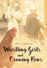 Whistling Girls and Crowing Hens - Book