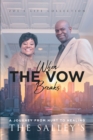When The Vow Breaks : A Journey From Hurt To Healing - eBook