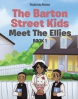 The Barton Street Kids : Meet The Ellies - Book