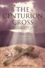 The Centurion Cross : A Biblical Fiction Novel - eBook