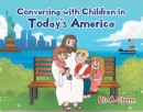 Conversing with Children in Today's America - eBook