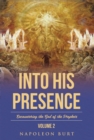 Into His Presence, Volume 2 : Encountering the God of the Prophets - eBook