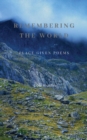 Remembering the World : Place Given Poems - Book