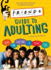 Friends Guide to Adulting - Book