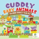 Cuddly Baby Animals Coloring Books 5 Year Old - Book