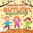 Leaves Die in Autumn Kids Coloring Books Nature - Book