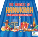 The Miracle of Hanukkah Kids Coloring Books Religious - Book