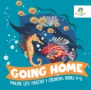 Going Home Marine Life Habitat Coloring Books 9-12 - Book