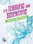 It's Terrific and Scientific Journal of Best Practices - Book