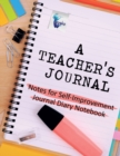 A Teacher's Journal Notes for Self-Improvement Journal Diary Notebook - Book