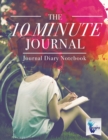 The 10 Minute Journal Journal Diary Notebook - Book