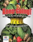 Keep Going! Inspired by My Own Weightloss Journey - Diet Journal and Food Diary - Book