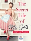 The Secret Life of Mrs. Smith Diary for Women - Book