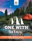 One with Nature Camping, Wildlife Watching and Other Adventures Nature Diary Journal Lined - Book