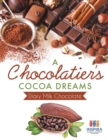 A Chocolatier's Cocoa Dreams - Diary Milk Chocolate - Book