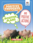 Positive Thoughts, Positive Plans and Positive Actions - Planner Undated - Book