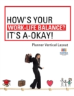How's Your Work-Life Balance? It's A-Okay! Planner Vertical Layout - Book