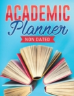 Academic Planner Non Dated - Book