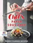 A Chef's Paper Sous Chef Weekly Planner Notepad - Book