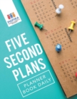 Five Second Plans - Planner Book Daily - Book