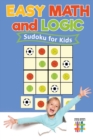 Easy Math and Logic Sudoku for Kids - Book