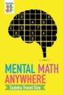 Mental Math Anywhere Sudoku Travel Size - Book