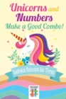 Unicorns and Numbers Make a Good Combo! Sudoku Unicorn for Teens - Book