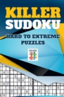 Killer Sudoku Hard to Extreme Puzzles - Book