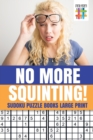 No More Squinting! - Sudoku Puzzle Books Large Print - Book