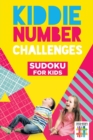 Kiddie Number Challenges Sudoku for Kids - Book