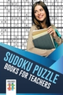 Sudoku Puzzle Books for Teachers - Book