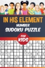 In His Element Number Sudoku Puzzle for Kids - Book