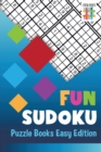 Fun Sudoku Puzzle Books Easy Edition - Book