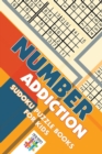 Number Addiction Sudoku Puzzle Books for Kids - Book