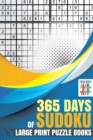 365 Days of Sudoku Large Print Puzzle Books - Book