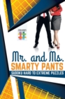 Mr. and Ms. Smarty Pants Sudoku Hard to Extreme Puzzles - Book