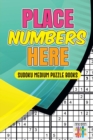 Place Numbers Here Sudoku Medium Puzzle Books - Book