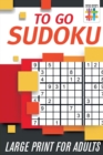 To Go Sudoku Large Print for Adults - Book