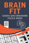 Brain Fit Sudoku and Crossword Puzzle Books - Book