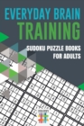 Everyday Brain Training Sudoku Puzzle Books for Adults - Book