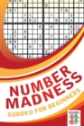 Number Madness Sudoku for Beginners - Book