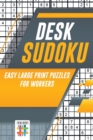 Desk Sudoku Easy Large Print Puzzles for Workers - Book