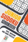 Junior Sudoku Puzzle Books Easy, Medium and Hard Puzzles - Book
