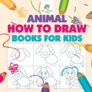 Animal How to Draw Books for Kids - Book