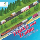 Drawing Book of Trucks and Trains (All Things That Go!) - Book