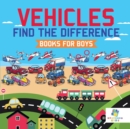Vehicles Find the Difference Books for Boys - Book