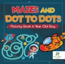Mazes and Dot to Dots Activity Book 8 Year Old Boy - Book