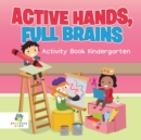 Active Hands, Full Brains - Activity Book Kindergarten - Book