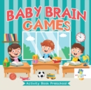 Baby Brain Games Activity Book Preschool - Book