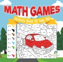 Math Games Activity Book 10 Year Old - Book